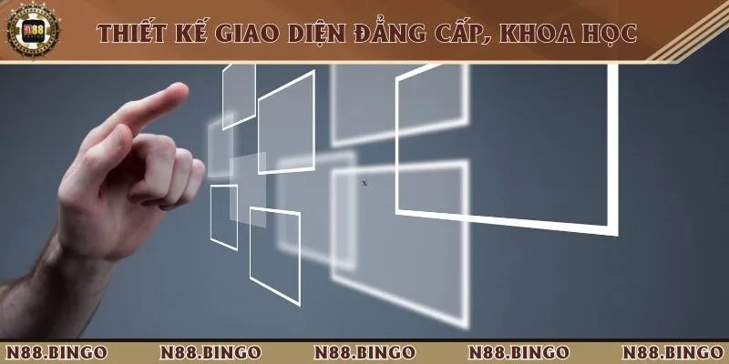 Giao diện hệ thống có sự đầu tư kỹ lưỡng, ấn tượng